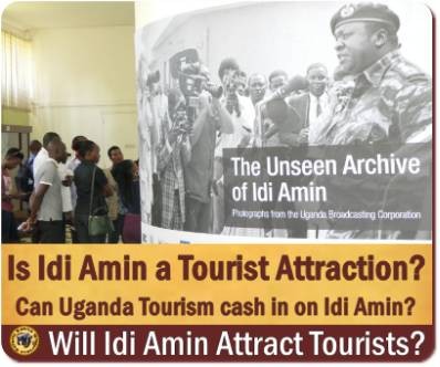 Idi Amin of Uganda - A Tourist Attraction? Will it Happen?