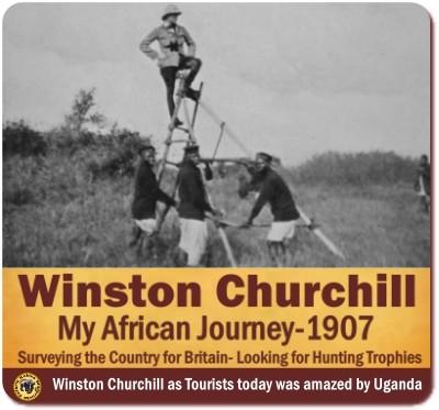 Winston Churchill’s 1907 African Travels to Uganda the Pearl of Africa