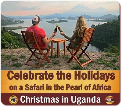 Celebrate the Festive Holiday Season on Safari in Uganda in 2023